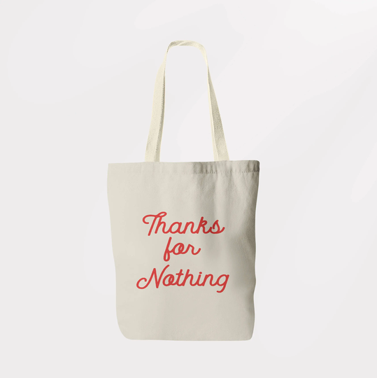 Thanks For Nothing Tote Bag/Book Shopping Sachel Graphic Logo Eco Friendly
