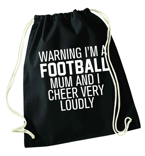 Warning I'm A Football Mum, Drawstring Bag, Sport Game Pitch Net Goal Score Boots Ball Spectator Footballer Son Daughter Mother's Day 4077