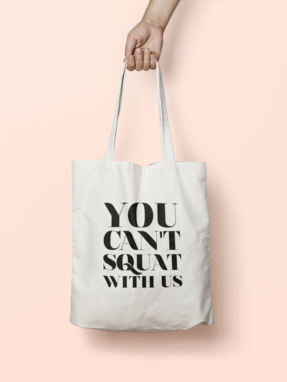 You Can't Squat With Us Tote Bag Long Handles Tb0009