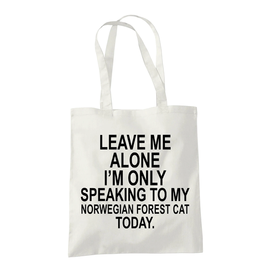 Norwegian Forest Cat Gifts For Lovers Owners - Reusable Shopper Shoulder Tote Bags 100% Cotton Leave Me Alone