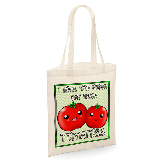 I Love You From My Head Tomatoes Cute Funny Tote Shopper Bag - Natural Colour