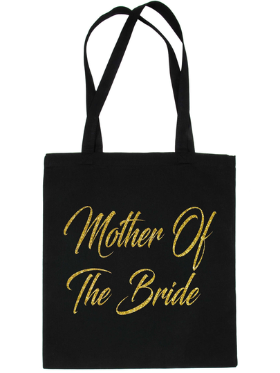 Print4U Mother Of The Bride Tote Bag Great Wedding Favour Gift 100% Cotton Shopping Unique Gold Glitter Print