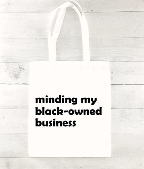 Minding My Black Owned Business