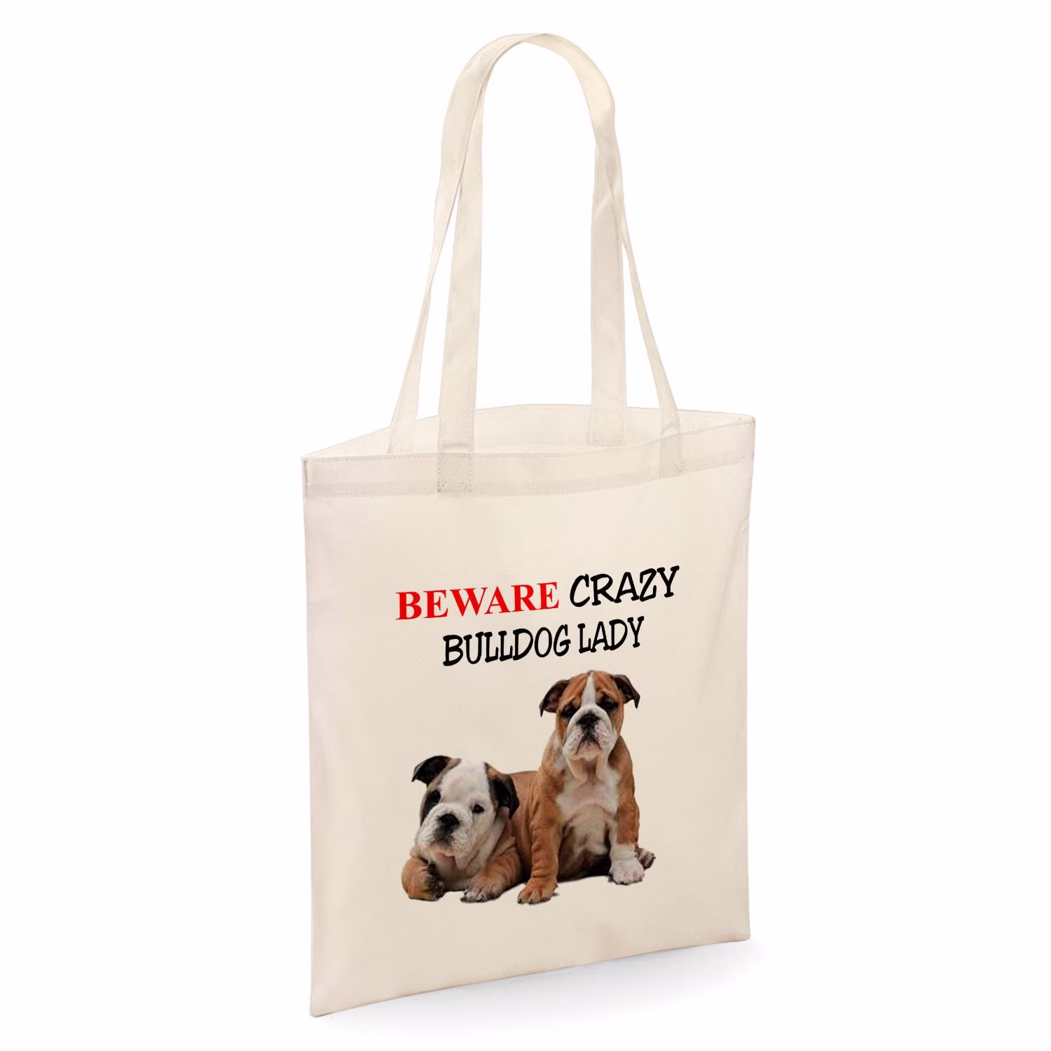 Beware Crazy Bulldog Lady Tote Shopper Bag - Natural Colour